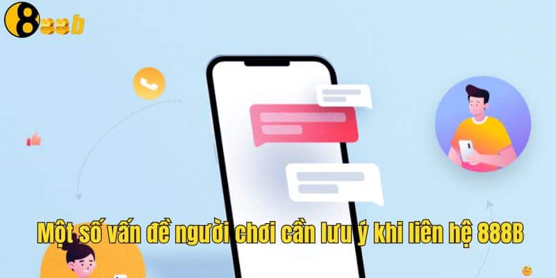 Một số vấn đề cần lưu ý khi sử dụng kênh liên hệ
