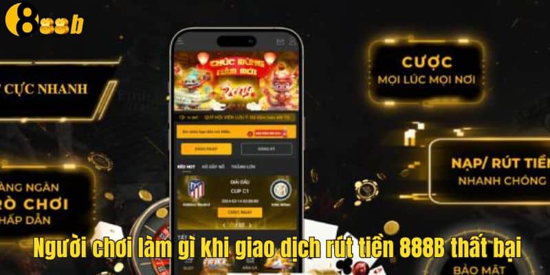 Liên hệ với CSKH khi tạo lệnh rút tiền thất bại