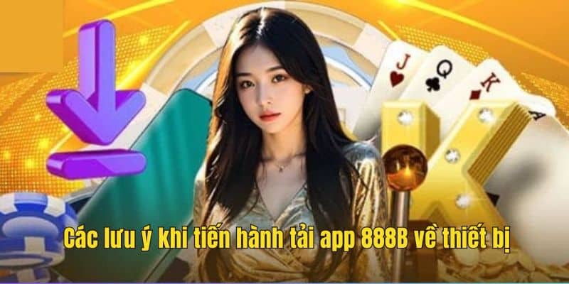 Những lưu ý cần cân nhắc khi tải ứng dụng